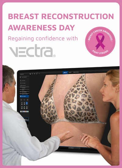 Breast Reconstruction Awareness Day: Regaining Confidence with VECTRA® Breast Sculptor®